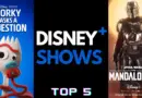 Top 5 Disney Plus Shows